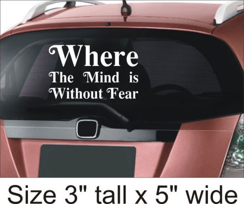 2X Where the Mind......Fear Car Vinyl Sticker Decal Truck Bumper - 1102 B