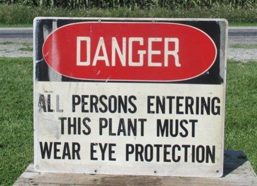 24&#034;x20&#034; Plastic Danger All Must Wear Eye Protection Vintage Factory Foundry Sign