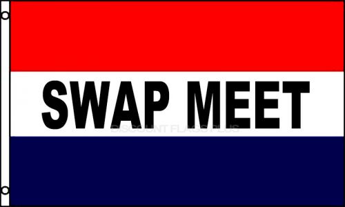 Swap Meet Message 3x5 Polyester Flag