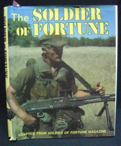 Soldier of Fortune; Mercenaries, Rhodesia, Congo, Biafra, South Africa, Katanga