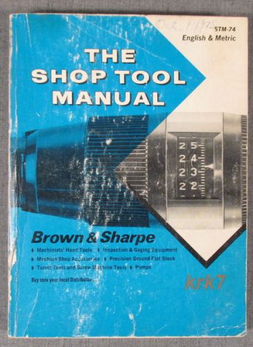 The Shop Tool Manual - STM 74 - Brown &amp; Sharpe - 1975? Book