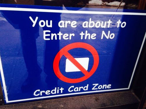 Plastic Double Sided No Credit Card Sign Window Store Display Funny