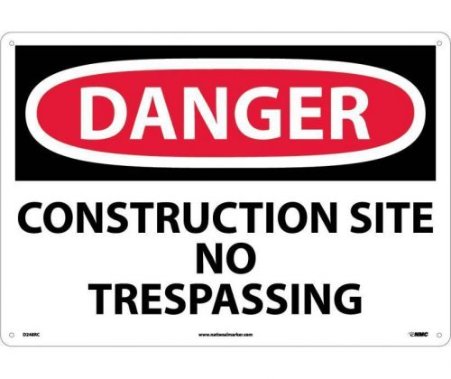 NMC D248RC SAFETY SIGN - &#034;DANGER CONSTRUCTION SITE NO TRESPASSING&#034; 10&#034;x14&#034;
