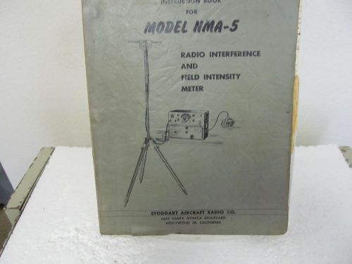 Stoddart NMA-5 Radio Interference&amp; Field Intensity Meter Instruction Manual