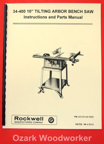 ROCKWELL-Delta 10&#034; Tilting Arbor Saw 34-400 Owner&#039;s &amp; Parts Manual 1081