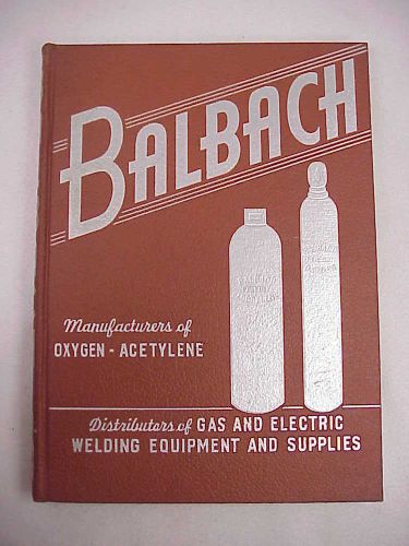 1953 balbach catalog no. 53 welding equipment supplies for sale