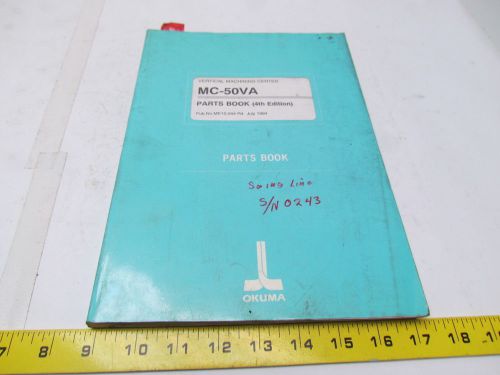 Okuma MC-50VA Parts Book 4th Edition pub no ME15-044-R4 July 1994