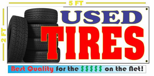 USED TIRES Banner Sign NEW 4 Car Truck SUV Van Repair Shop Street Racing