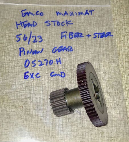 Emco Maximat V10-P Lathe Head Stock 56 / 23 Fiber &amp; Steel Pinion Gear 0527OH
