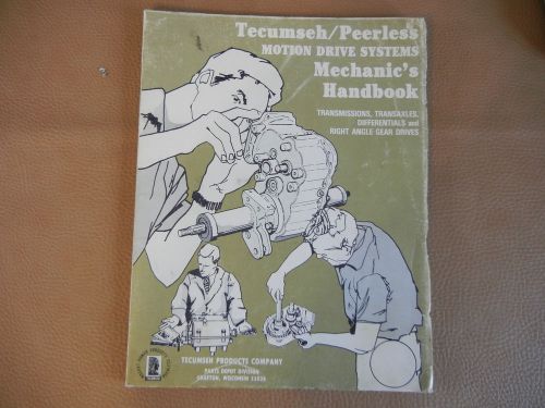 1977 TECUMSEH / PEERLESS  MOTION DRIVE SYSTEMS , MECHANICS  HANDBOOK - ORIGINAL