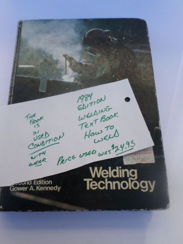 Vintage Welding Technology College Textbook How to Weld Dated 1984 Used Welder