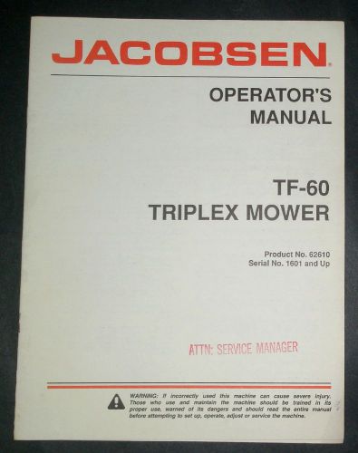 JACOBSEN TF-60 TRIPLEX MOWER OPERATOR&#039;S MANUAL - NEW!!