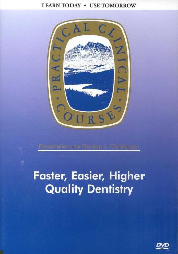 Gordon Christensen - Faster, Easier, Higher Quality Dentistry - DVD -Dental