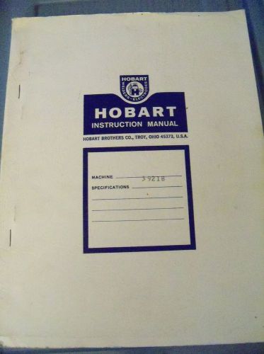 Hobart Welding Instruction Manual AGH-27 Wire Feeder for 3921B