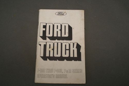 1975 Ford Truck  F-100 Thru F-350 , P &amp; M Series Operator&#039;s Manual