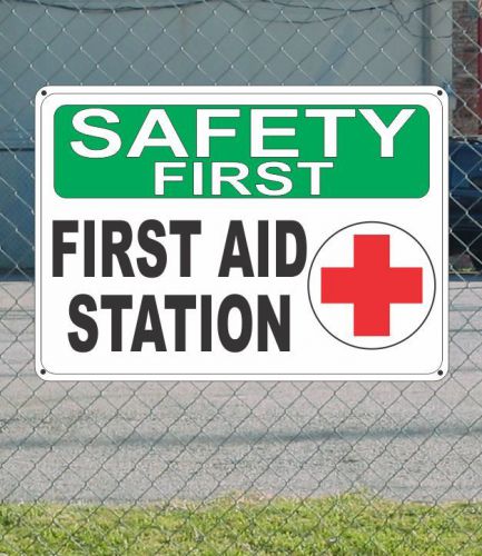 Safety first first aid station with red cross - osha sign 10&#034; x 14&#034; for sale