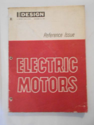 1965 MACHINE DESIGN ELECTRONIC MOTOR REFERENCE MANUAL PENTON PUBLICATIONS
