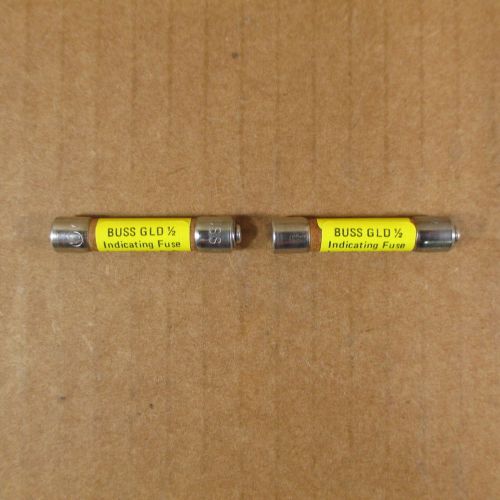( Lot of 2 ) BUSS GLD 1/2 Indicating Fuse