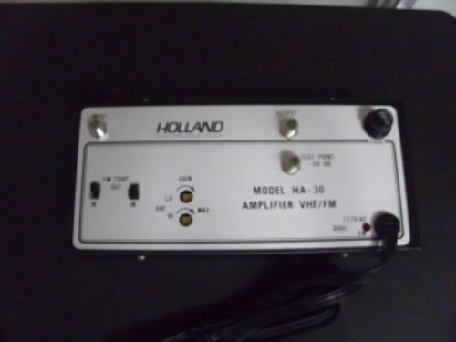 Holland HA 30 30 db VHF/FM amplifier