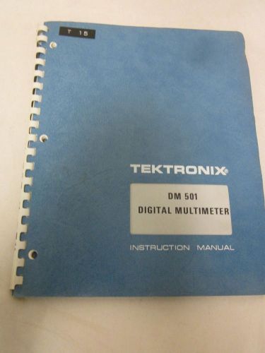 TEKTRONIX DM 501 DIGITAL MULTIMETER INSTRUCTION MANUAL