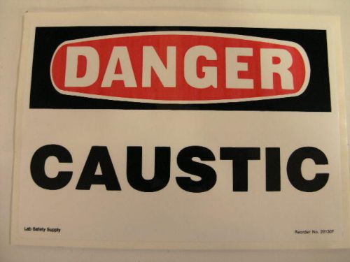 New Adhesive Safety Sign Decal Sticker: DANGER - CAUSTIC, 7x10, Vinyl