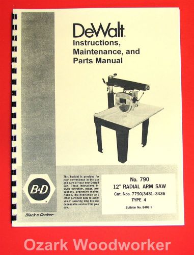 Dewalt 790 12-inch radial arm saw owner&#039;s instructions and parts manual 1025 for sale