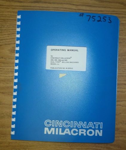 Cincinnati milacron 200 300 400 500 dial type milling mill ll operating manual for sale