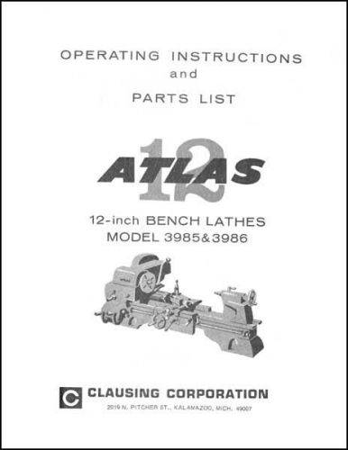 Atlas 3985 &amp; 3986 12 Inch Bench Lathe Parts &amp; Ops Manual