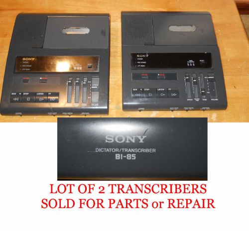 Lot of 2 SONY BI-85 Standard CASSETTE TRANSCRIBERS *For parts or Repair