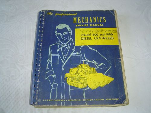 1959 Case 800 1000 diesel crawler tractors shop repair service manual