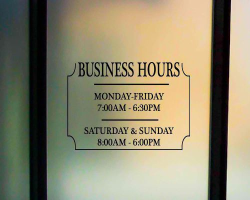 Business Hours Signs. Custom Vinyl