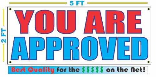 YOU ARE APPROVED Full Color Banner Sign NEW XXXL Best Quality for the $$ CAR LOT