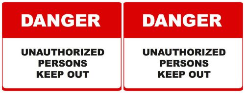 2 - Danger Unauthorized Persons Keep Out Commercial Signs Business Warning Sign