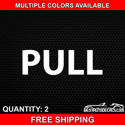 *Qty: 2* PULL BUSINESS STORE SIGN OUTSIDE VINYL DECAL STICKER OFFICE DOOR