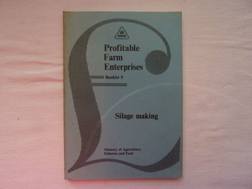 Vintage Farm Book Pamphlet - Silage making - 1978 - MAFF