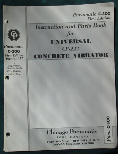 C-300 instruction part book chicago pneumatic universal cp-222 concrete vibrator for sale