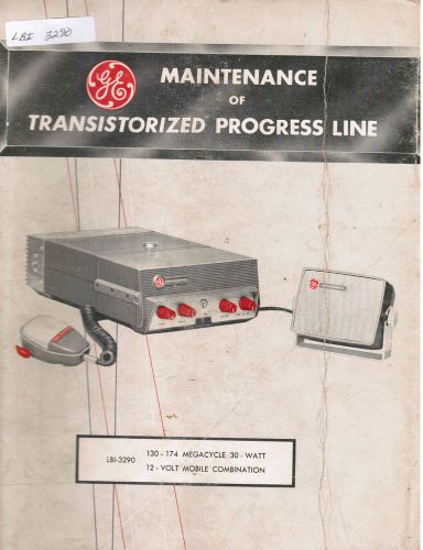 GE Manual #LBI- 3290 Transistorized Progress Line 130-174 MC 30 Watt