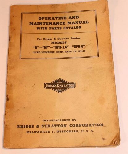 Vtg Briggs &amp; Stratton for Models N / NP / NPR-1.6 / NPR-6  Motor Engine Manual