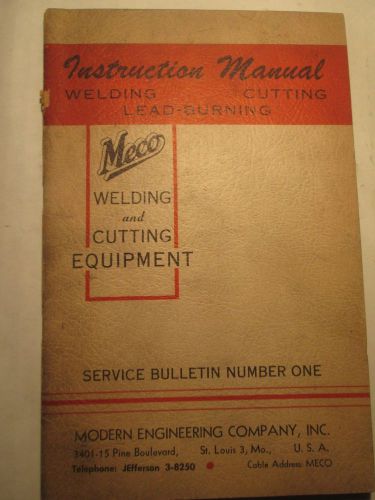 Meco Oxy-Acetylene Welding Cutting Lead-Burning Instruction Manual Bulletin 1956