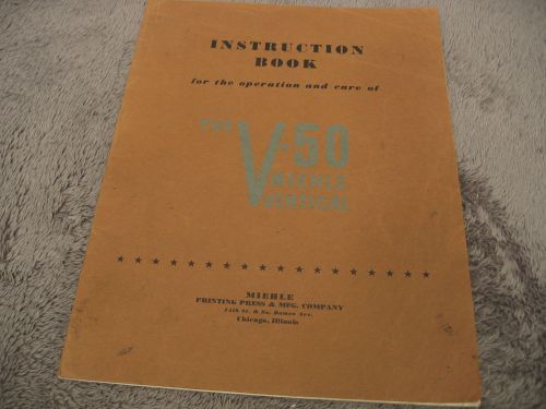vintage Miehle V-50 printing press original MANUAL Letterpress INSTRUCTION BOOK
