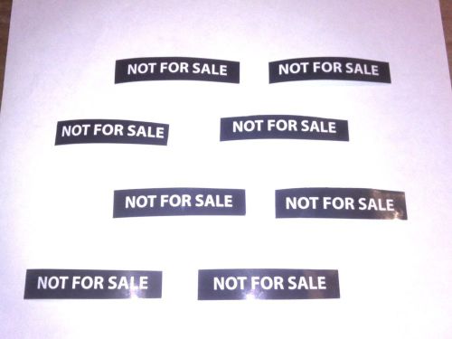 Sticker Decals, 8 Total that say Not For Sale, stickers