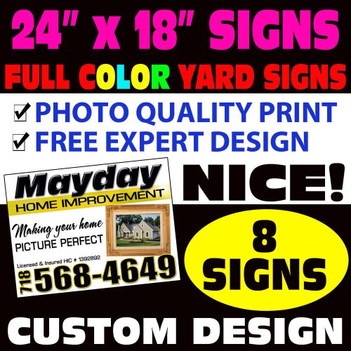 (8) 2 sided color signs 18x24 with stakes &amp; expert design each sign can be diff for sale