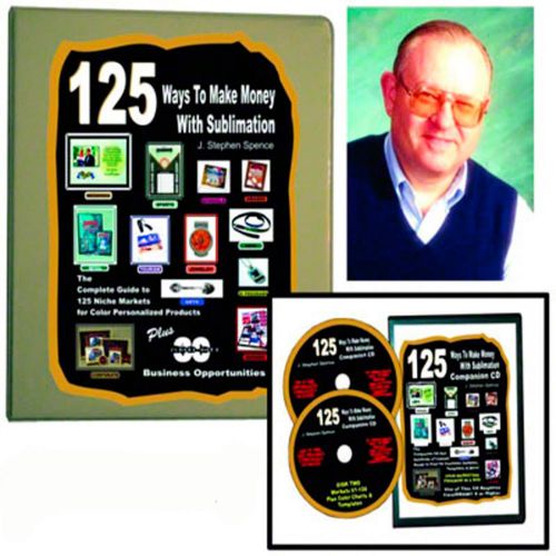 125 ways to make money with sublimation 2 cd&#039;s and manual by j. stephen spence for sale