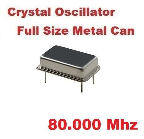 80.000Mhz 80.000 Mhz CRYSTAL OSCILLATOR FULL CAN ( Qty 10 ) *** NEW ***
