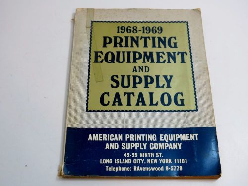VINTAGE 1968 - 1969 AMERICAN PRINTING EQUIPMENT AND SUPPLY CATALOG BOOK