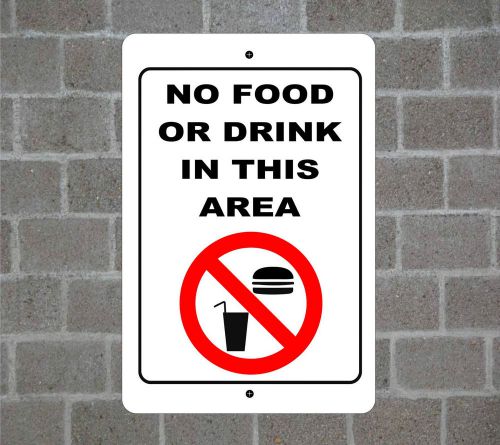 NO FOOD OR DRINK IN THIS AREA Warning Metal Aluminum SAFETY Sign