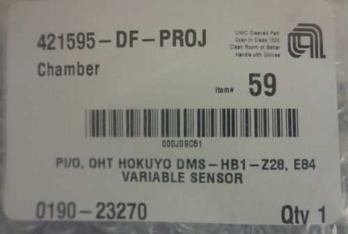Applied Materials; PI/O, OHT Hokuyo DMS-HB1-Z28, E84 Variable Sensor  0190-23270
