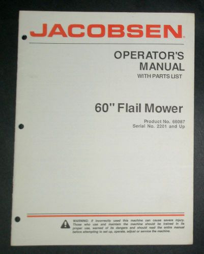JACOBSEN 60&#034; FLAIL MOWER OPERATOR&#039;S MANUAL W/ PARTS LIST - NEW!!