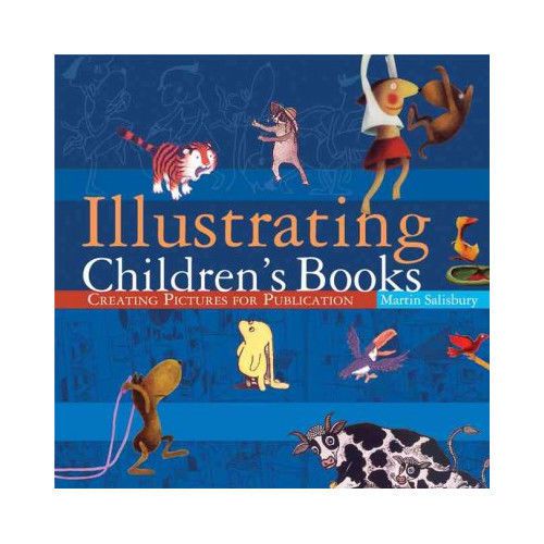 Barrons Educational Series Inc Illustrating Children&#039;s Books