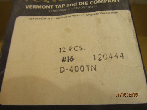 Drill Bits (#5) Vertanium #16 D-400TN  120444  NEW / N.O.S.  11 pcs Vermont